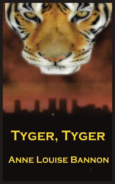 bokomslag Tyger, Tyger