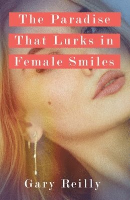 The Paradise That Lurks in Female Smiles 1