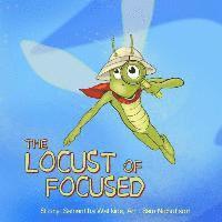 bokomslag The Locust of Focused