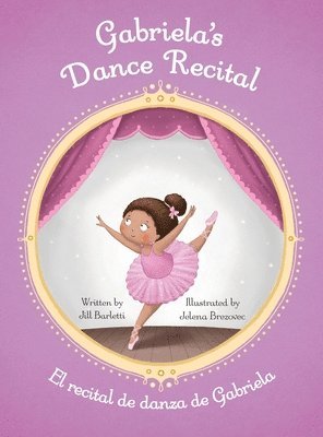 Gabriela's Dance Recital / El recital de danza de Gabriela