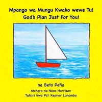 bokomslag Mpango wa Mungu Kwako wewe Tu!: God's Plan Just for You!