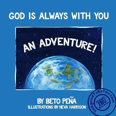 God Is Always with You: An Adventure! 1