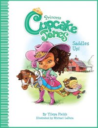 bokomslag Princess Cupcake Jones Saddles Up!