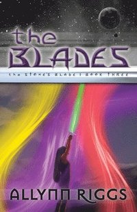 bokomslag The Blades: The Stone's Blade: Book Three