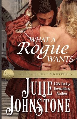 Julie Johnstone - What A Rogue Wants, Häftad