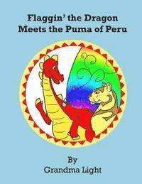 Flaggin' the Dragon Meets the Puma of Peru 1