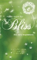 bokomslag Make Room for Bliss: 365 Daily Inspirations
