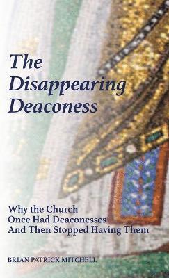 Brian Patrick Mitchell, Patrick Mitchell, Brian - Disappearing Deaconess, Inbunden