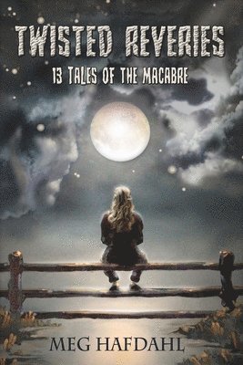 Meg Hafdahl - Twisted Reveries, Häftad