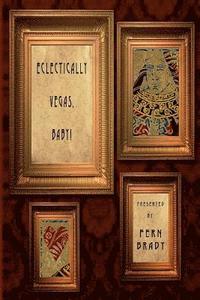 bokomslag Eclectically Vegas, Baby!: Eclectic Writings Series Vol 4