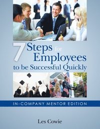 bokomslag 7 Steps for Employees to be Successful Quickly: In-Company Mentor Edition