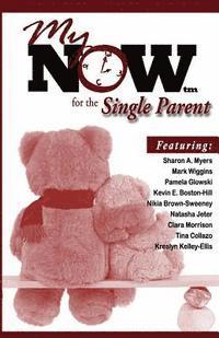 bokomslag My Now for the Single Parent