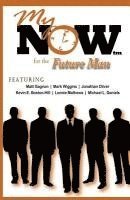 My Now for the Future Man 1