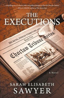 bokomslag The Executions (Choctaw Tribune Series, Book 1)