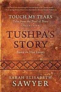 bokomslag Tushpa's Story (Touch My Tears