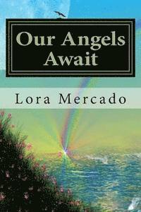 Our Angels Await: Stories of Love from Beyond 1