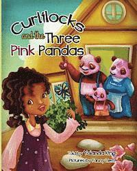 Yolanda King - Curlilocks and the Three Pink Pandas, Häftad