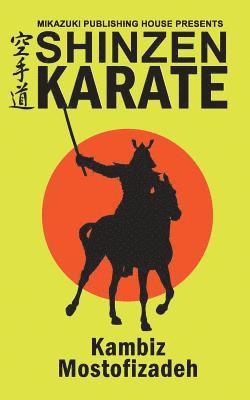 Kambiz Mostofizadeh - Shinzen Karate, Häftad