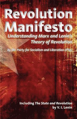 Party for Socialism and Liberation - Revolution Manifesto: Understanding Marx and Lenin's Theory of Revolution, Häftad