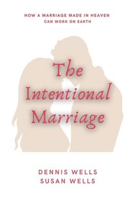 The Intentional Marriage 1