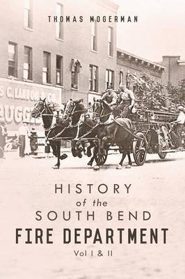 History of the South Bend Fire Department 1