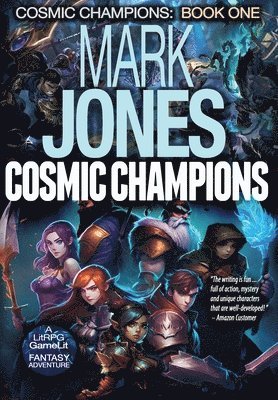 Mark Caldwell Jones, Caldwell Jones, Mark - Cosmic Champions, Inbunden
