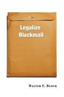 Legalize Blackmail