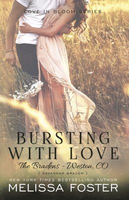 Melissa Foster - Bursting with Love (Love in Bloom: The Bradens), Häftad