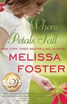 Melissa Foster - Where Petals Fall, Häftad