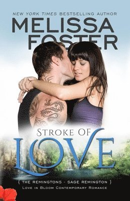 Stroke of Love (Love in Bloom: The Remingtons) 1