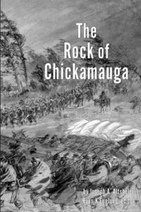 bokomslag The Rock of Chickamauga - Illustrated: A Story of the Western Crisis