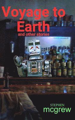 Voyage to Earth and Other Stories