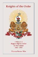 bokomslag Knights of The Order: A History of Kappa Alpha Order at The Citadel 1883-2013