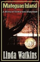 Mateguas Island: A Novel of Terror and Suspense 1