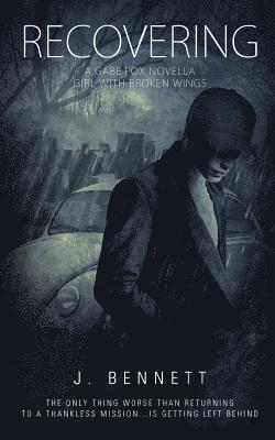 Recovering: A Gabe Fox Novella