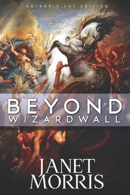 Janet Morris - Beyond Wizardwall, Häftad