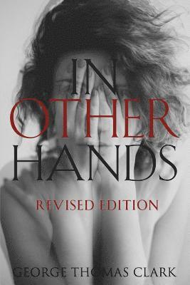 bokomslag In Other Hands: Revised Edition