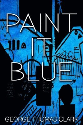 bokomslag Paint it Blue