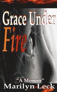 bokomslag Grace Under Fire