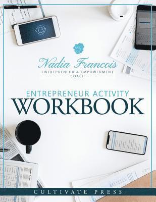 Tonia Askins, Nadia Francois - Entrepreneur Activity Workbook, Häftad