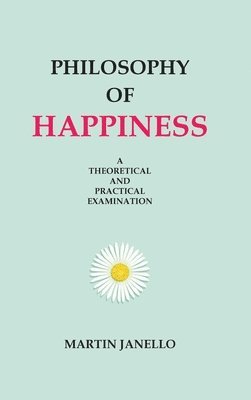 bokomslag Philosophy of Happiness