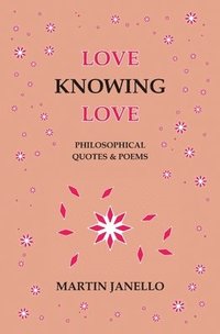 bokomslag Love Knowing Love