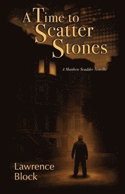 A Time to Scatter Stones 1