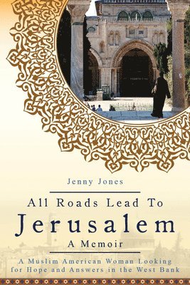 All Roads Lead to Jerusalem 1