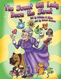 The Sweeet Old Lady Down the Street 1