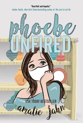 Phoebe Unfired 1