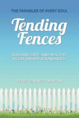 Tending Fences 1