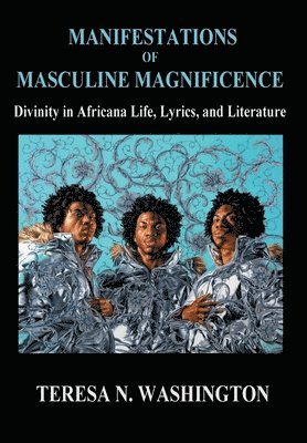 Manifestations of Masculine Magnificence 1