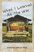 What I Learned at the War