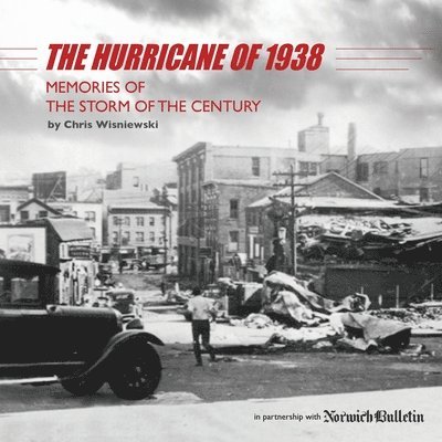 The Hurricane of 1938 1